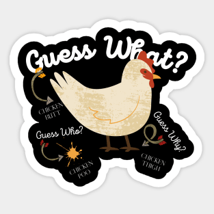 Guess What? Chicken Butt Sticker